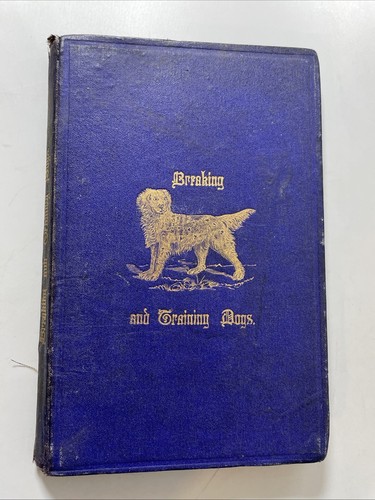 Breaking training dogs - &,
