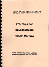 David Brown 770, 780 and 880 Selectamatic Tractor Repair Manual