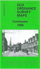 Colchester 1896: Essex Sheet 27.12 (Old O.S. Maps of Essex) - Godfrey, Alan