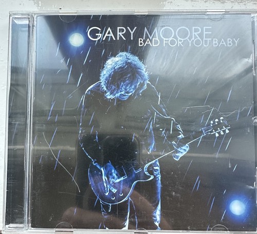 Gary moore bad - “bad, for