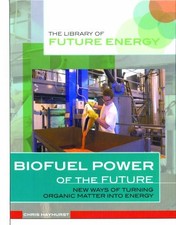 Biofuel: New Ways of Turning
