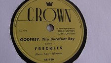 Godfrey - 78rpm single 10-inch –Crown #CR-150 Freckles