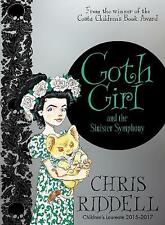 Riddell, Chris : Goth Girl and the Sinister Symphony: 04 FREE Shipping, Save £s