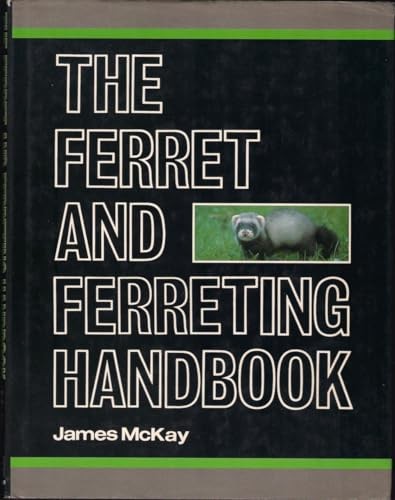 The ferret and ferreting - the,