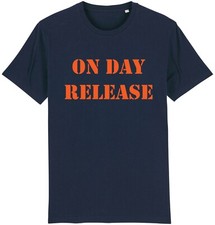 On Day Release T-Shirt Funny