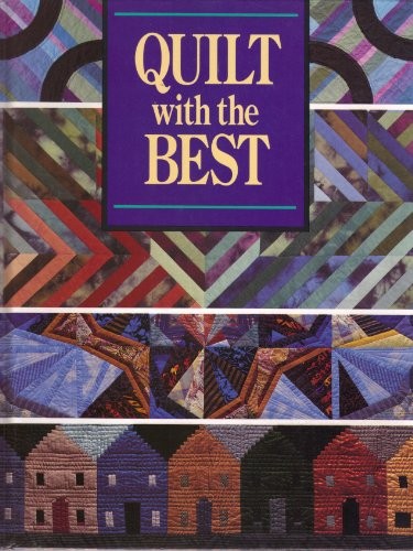 Quilt with the best - the,
