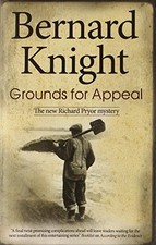 Grounds for Appeal (Richard Pryor Mysteries) By Bernard Knight