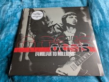 OASIS FAMILIAR TO MILLIONS