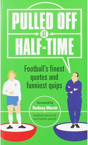 Pulled off half time - pulled, at