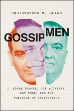 Gossip Men: J Edgar Hoover Joe