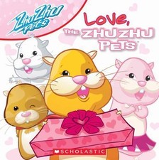 Love, The Zhu Zhu Pets by Scholastic