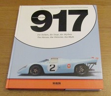 Porsche 917 The Heroes The Victories The Myth  Fodisch, Nesshover