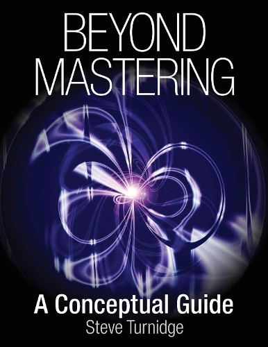 Beyond mastering conceptual - mastering:, a