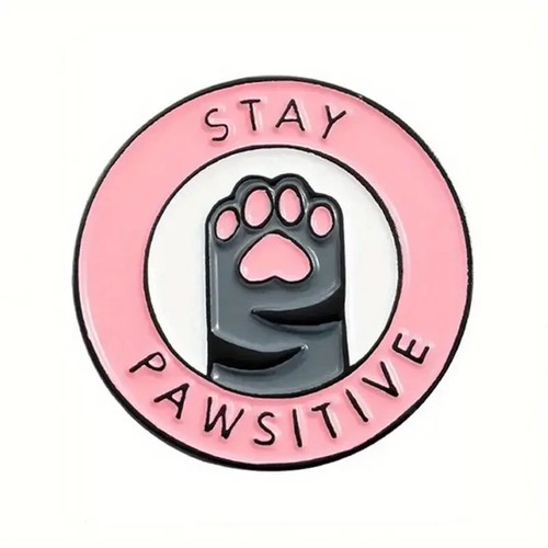 Stay pawsitive cat pin brooch - stay,