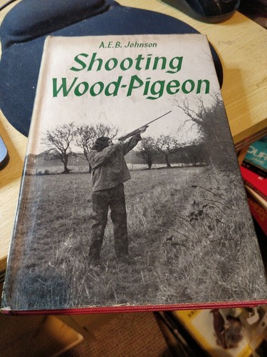Shooting wood pigeon e b - shooting, a.e.b