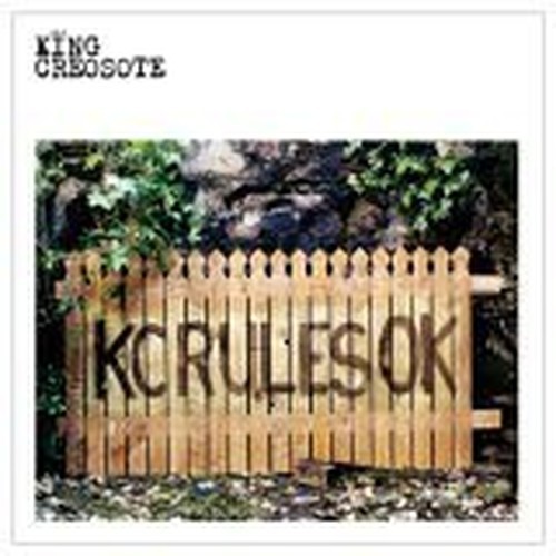 King creosote rules ok - -,