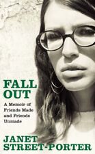 Fall Out: A Memoir of Friends Made and Friends Unmade-Janet Street-Porter