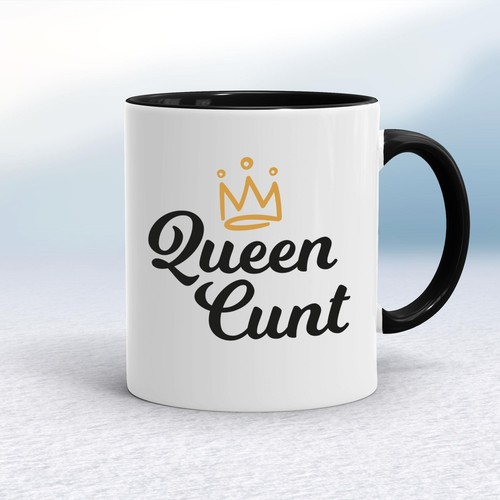 Queen mug - queen, c*nt