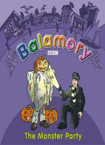 Balamory the monster party - balamory:,