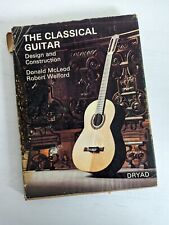 The Classical Guitar: Design And Construction - McLeod and Welford luthier book