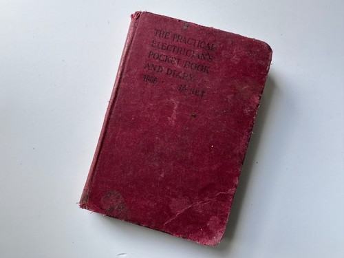 1906 practical electrician - 1906, electrician’s