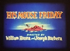 His mouse friday tom - friday, &