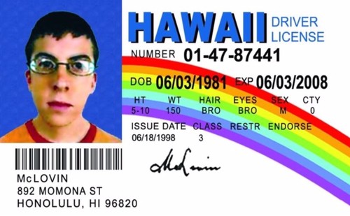 Mclovin drivers license a - license, on