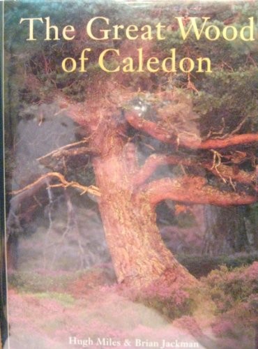The great wood caledon - great, by