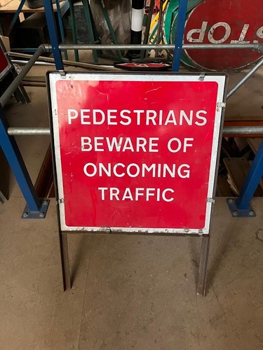 Pedestrian beware oncoming - beware,