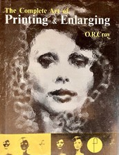 The Complete Art of Printing and Enlarging by Croy, O.R. Book The Cheap Fast