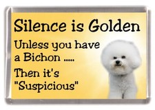 Bichon Frise Dog Fridge Magnet "Silence is Golden ....." by Starprint