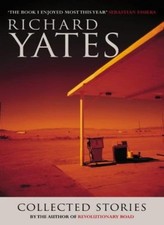 The Collected Stories of Richard Yates-Richard Yates, Richard Ru