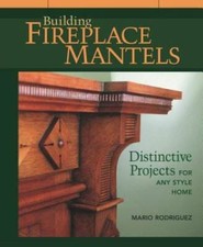 Building Fireplace Mantels