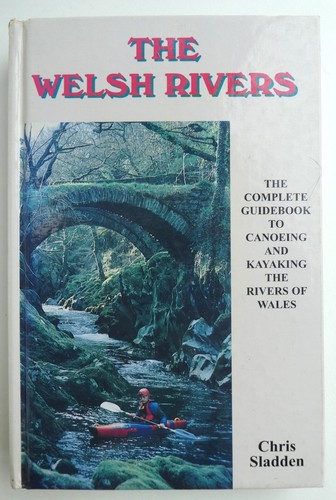 The welsh rivers chris - the, sladden