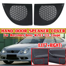 For Mercedes Benz C Class W203 Coupe /CLC Right Left Hand Door Speaker Cover！