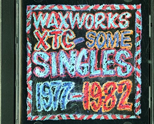 Xtc waxworks some - xtc,