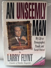 An Unseemly Man by Larry Flynt