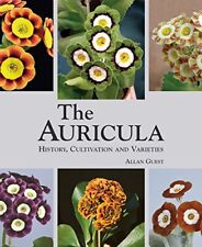 The Auricula: History, Cultivation and Varieties-Allan Guest