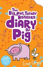 The (Big, Fat, Totally Bonkers) Diary of Pig (Pig) by Emer Stamp Book The Cheap