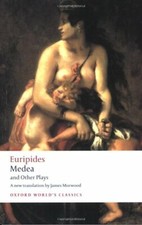 Medea and Other Plays (Oxford World's Classics)-Euripides, Edi ..9780199537969