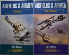2 Battleground Europe Guides AIRFIELDS & AIRMEN: ARRAS, CAMBRAI. WW1 Air War