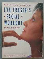 Eva Fraser's Facial Workout