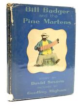 BILL BADGER AND THE PINE MARTENS - Severn, David. Illus. by Higham, Geoffrey