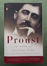 Marcel Proust: A Life, Tadie, Jean-Yves