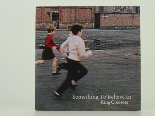 King creosote something - king,