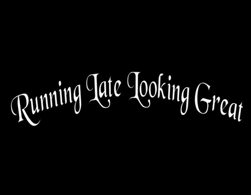 Running late looking great - running,