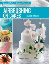 Airbrushing on cakes (Paperback) - FREE Shipping