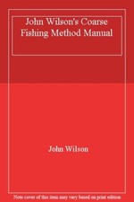 John Wilson's Coarse Fishing