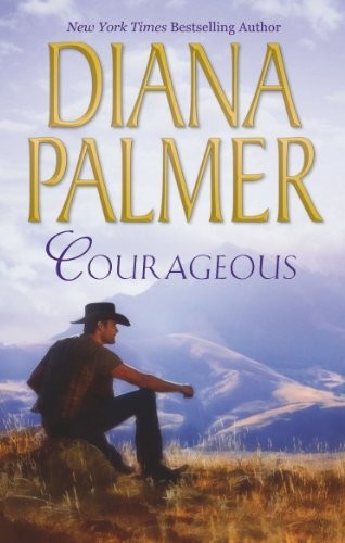 Courageous diana palmer - by,