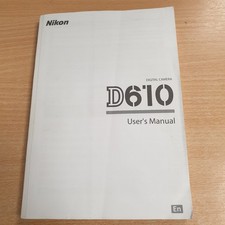 Original Nikon D610 digital camera users manual.